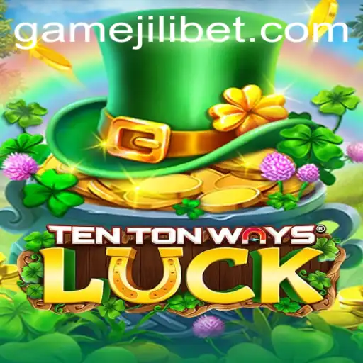 Discover the Excitement of TenTonWaysLuck: A Jilibet Gaming Adventure